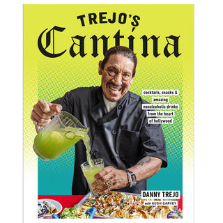 Trejo's Cantina Cookbook signed by Danny Trejo by Trejo's Tacos